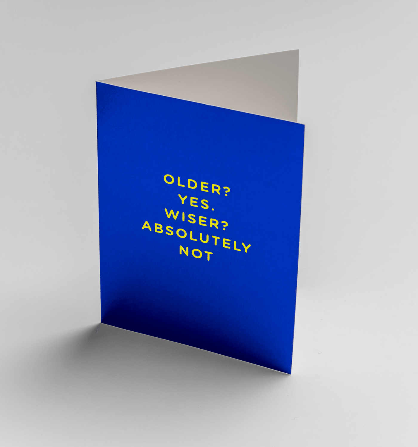 Older Yes Wiser Absolutely Not - UniqueEntity Art