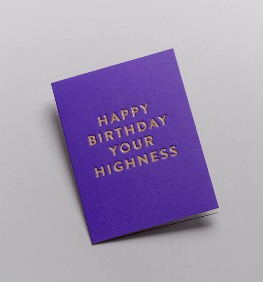 Your Highness Mini Birthday Card - UniqueEntity Art