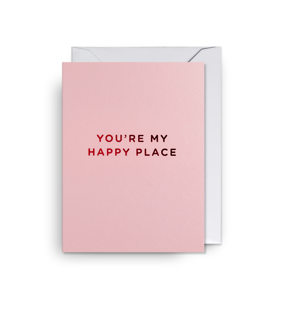 Mini Card - You're my happy place Mini Card