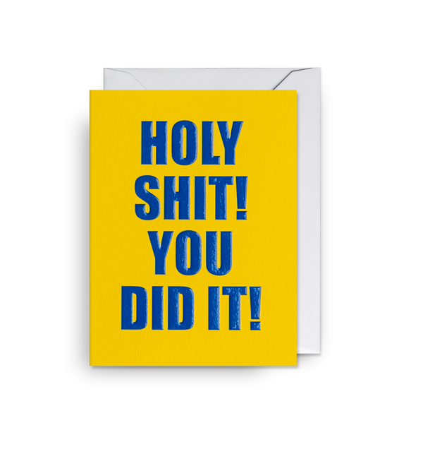 Holy Shit! You Did It! Mini Card