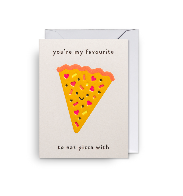 You're My Favourite To Eat Pizza With Mini Card
