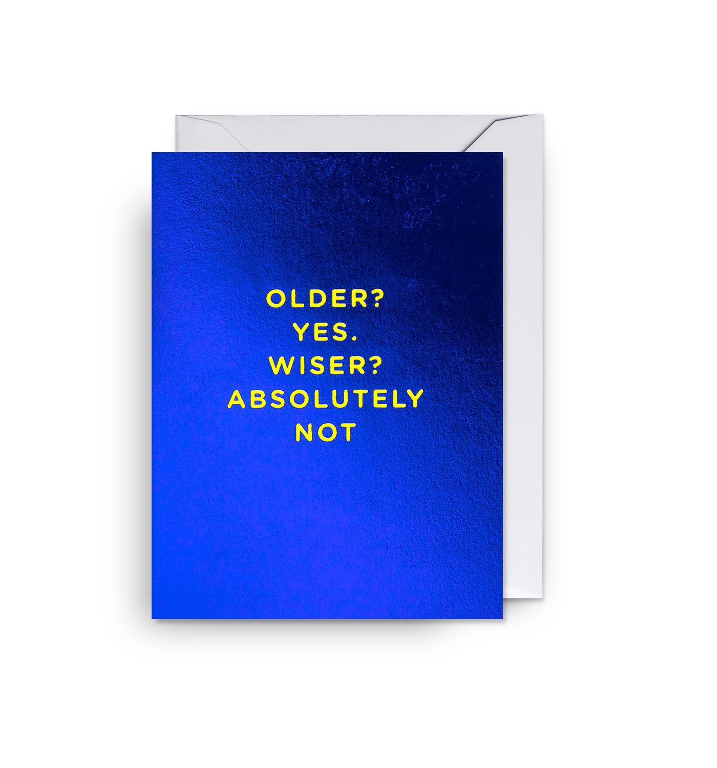 Older? Yes. Wiser? Absolutely Not Mini Card