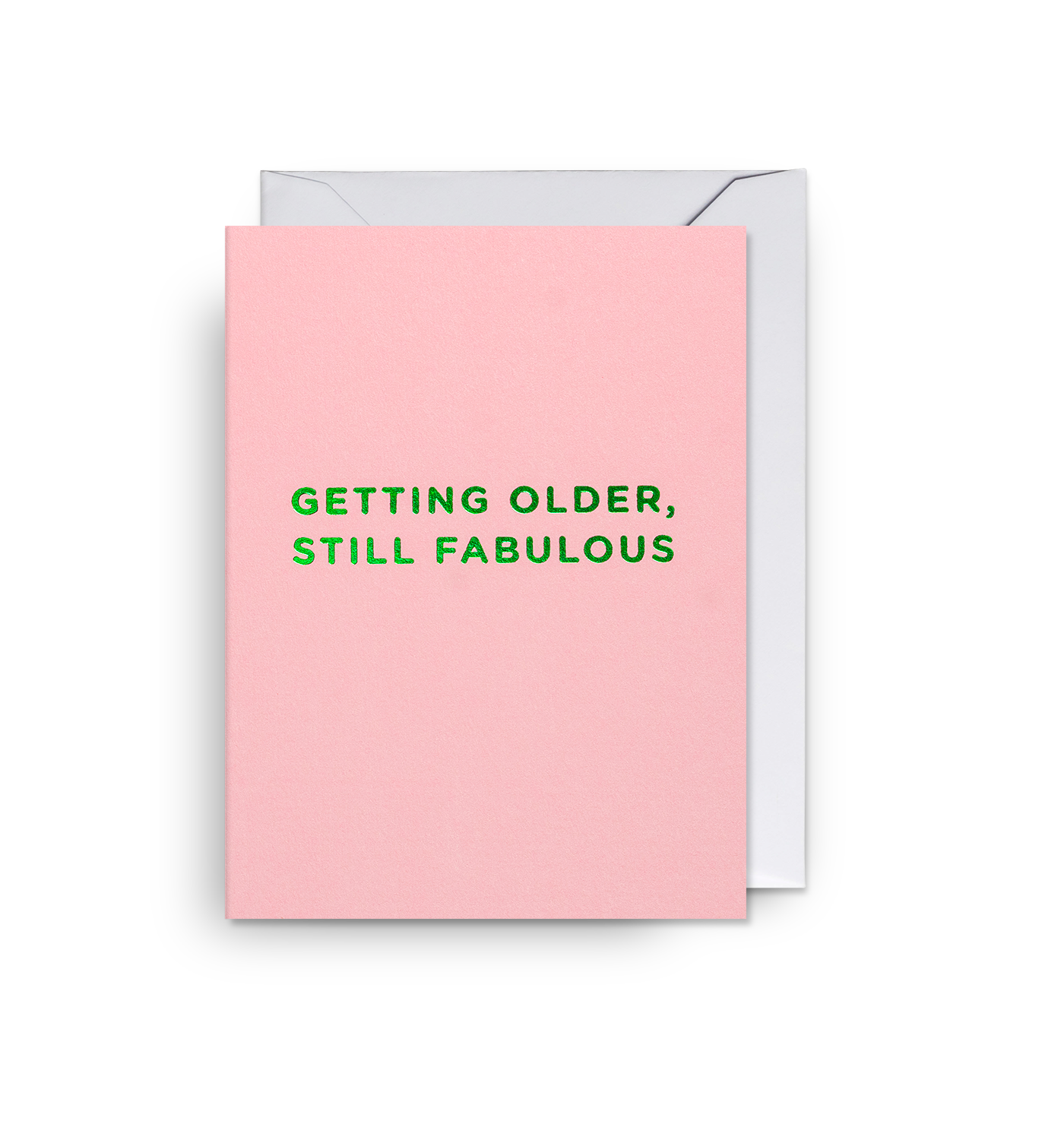 Getting Older, Still Fabulous Mini Card