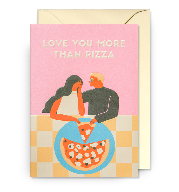 Love You More Than Pizza