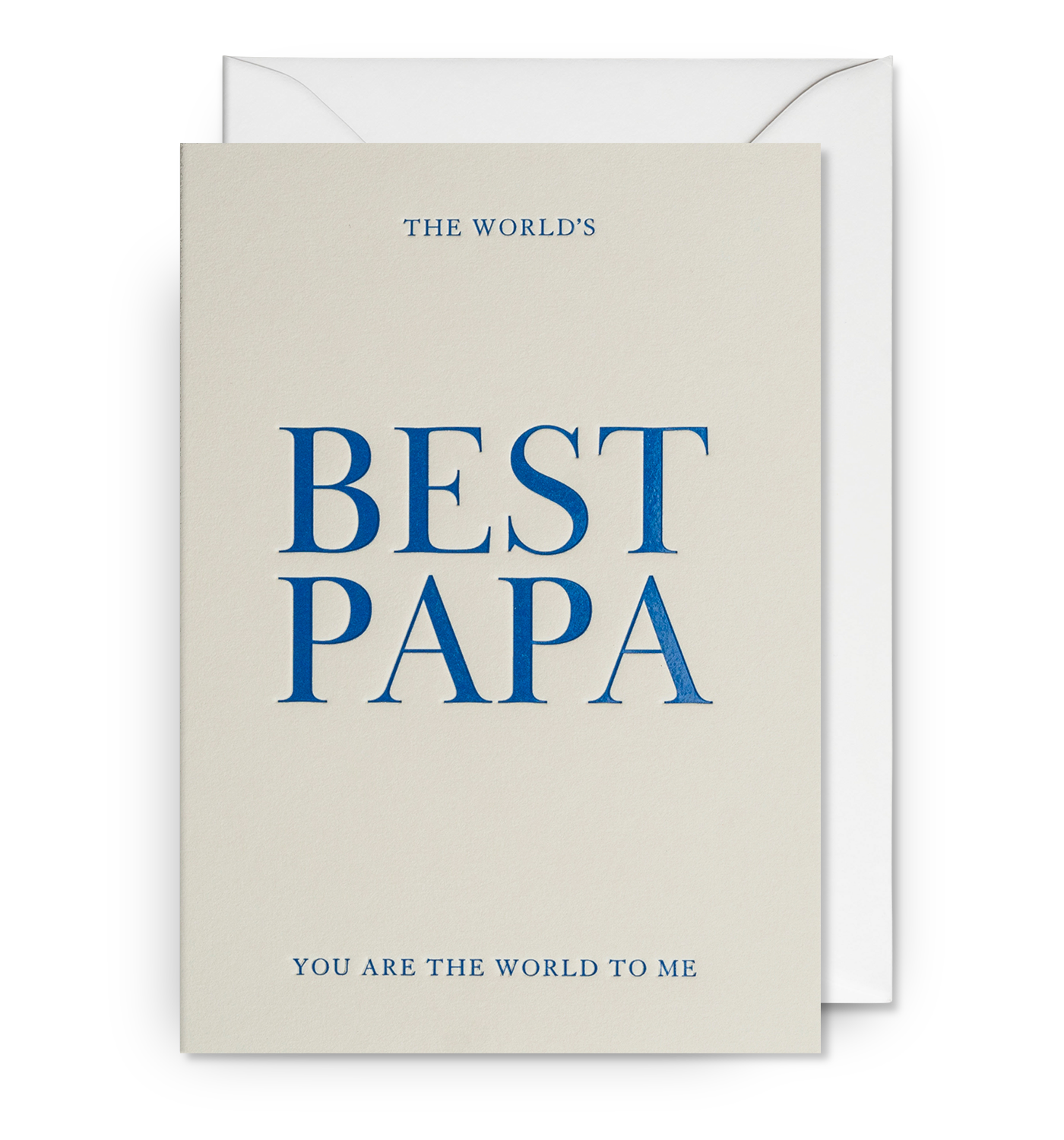 The Worlds Best Papa, You are the World To Me
