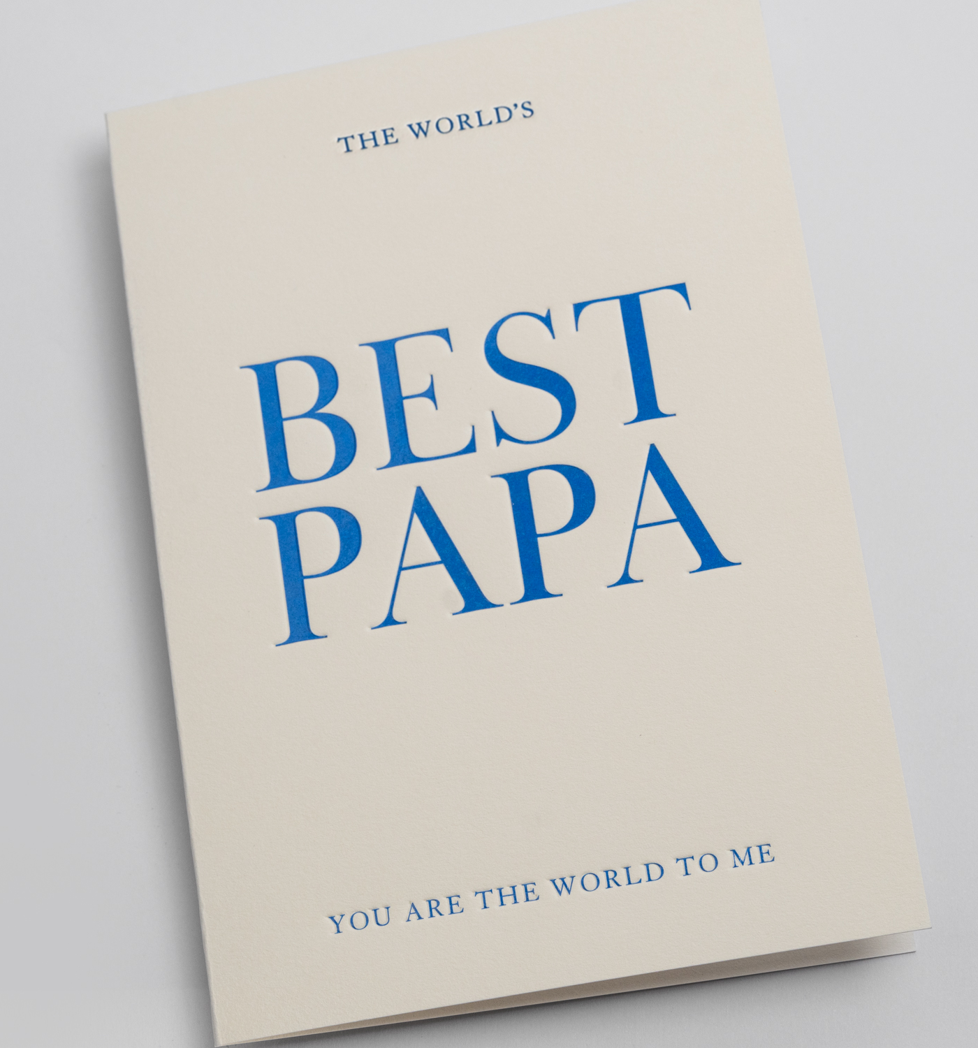 The Worlds Best Papa, You are the World To Me