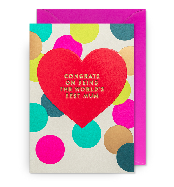 Congrats On Being The World's Best Mum