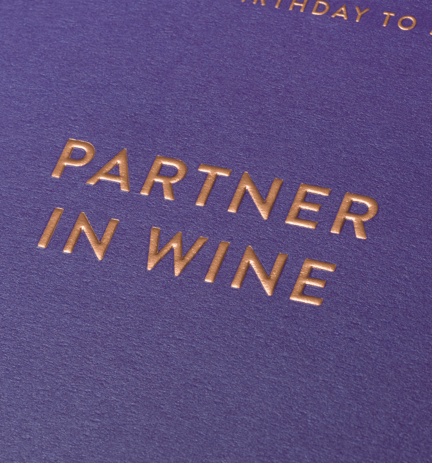 Happy Birthday To My Partner In Wine - UniqueEntity Art