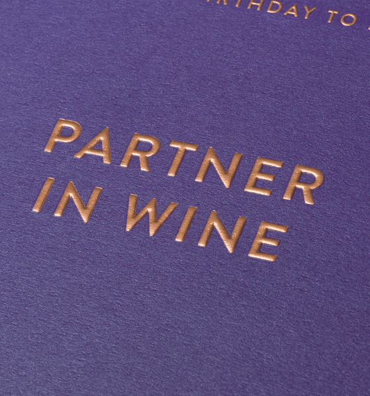 Happy Birthday To My Partner In Wine - UniqueEntity Art