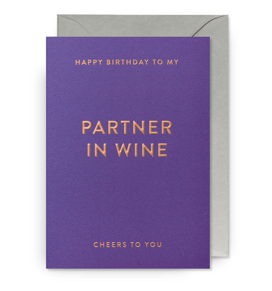 Happy Birthday To My Partner In Wine - UniqueEntity Art