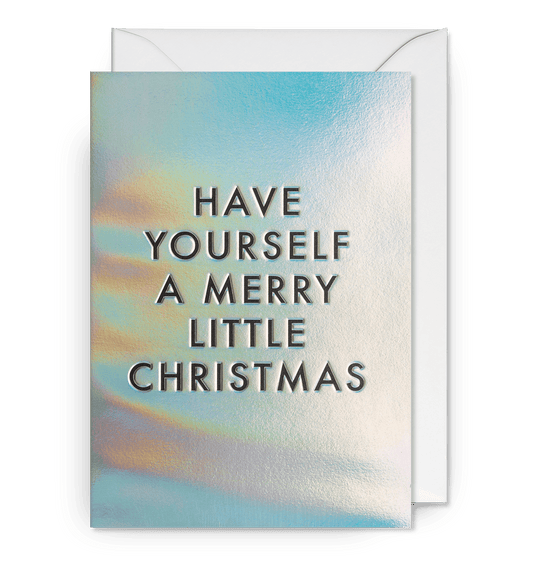 Have Yourself A Merry Little Christmas Holographic Greeting Card - UniqueEntity Art