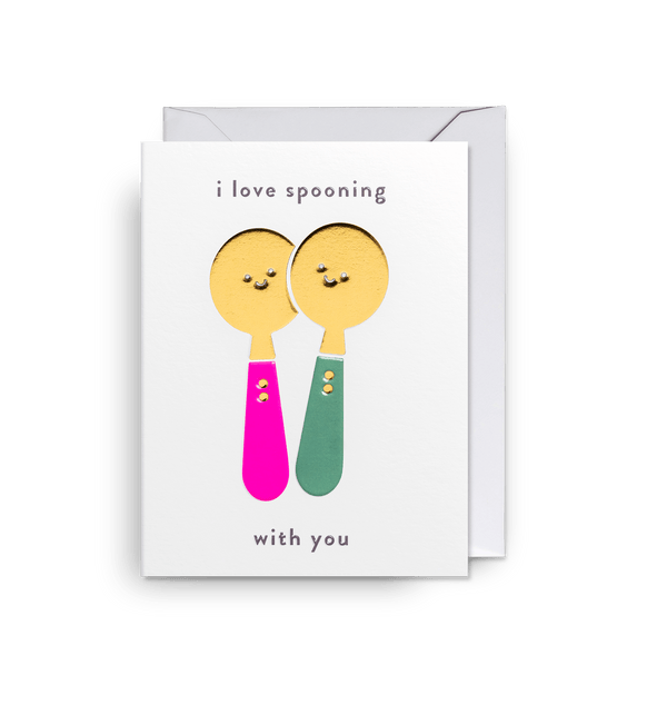 I Love Spooning With You