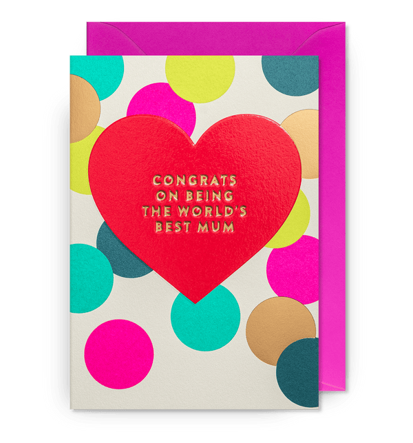Postco - Congrats On Being The World's Best Mum - Greeting Cards