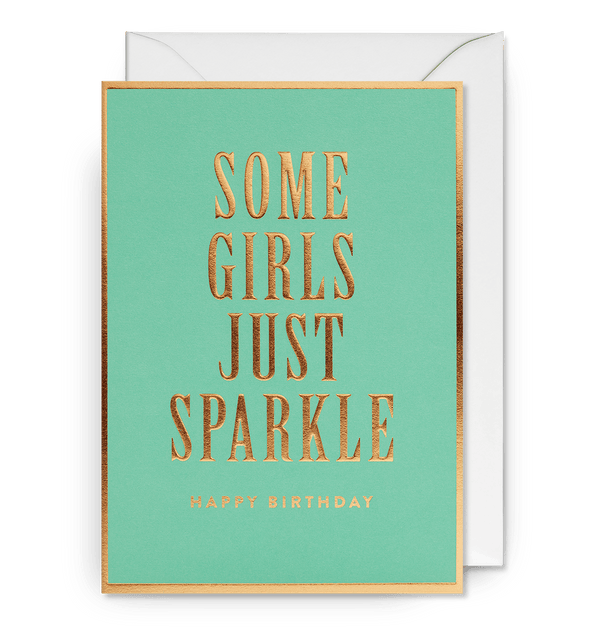 Some Girls Just Sparkle Birthday Card