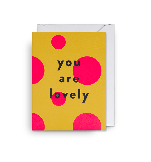 You Are Lovely