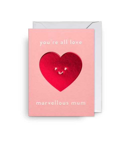 Youre All Love Marvellous Mum - UniqueEntity Art